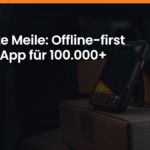 Case Study: Die letzte Meile: Offline-first Zustell-App für 100.000+ Nutzer