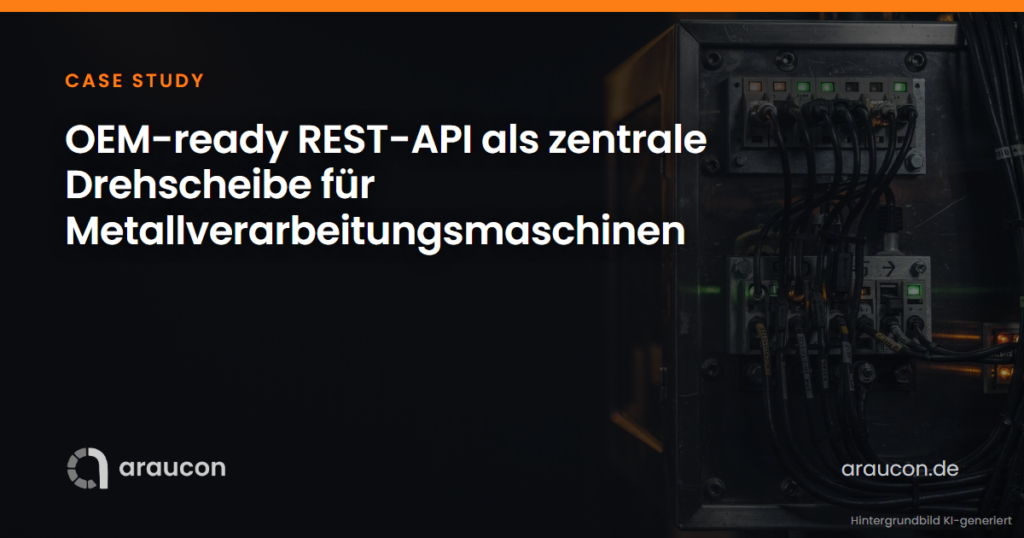 Case Study: OEM-ready REST-API als zentrale Drehscheibe für Metallverarbeitungsmaschinen