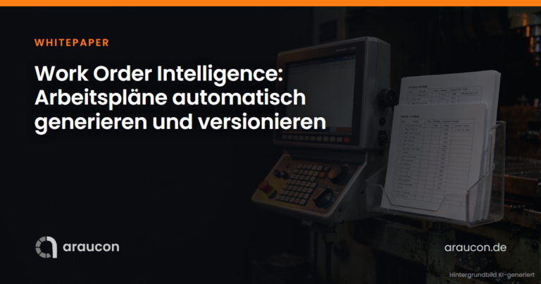 Whitepaper: Work Order Intelligence — Arbeitspläne automatisch generieren und versionieren